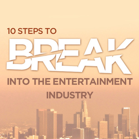 Breaking Into the Entertainment Industry: A Complete Guide for Aspiring Professionals
